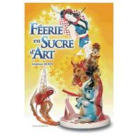 картинка Книга (на франц. ) «Feerie en sucre d`art»; бумага; L=30, B=21, 5см; разноцветн. (02130248) Matfer от интернет-магазина Posuda-bar